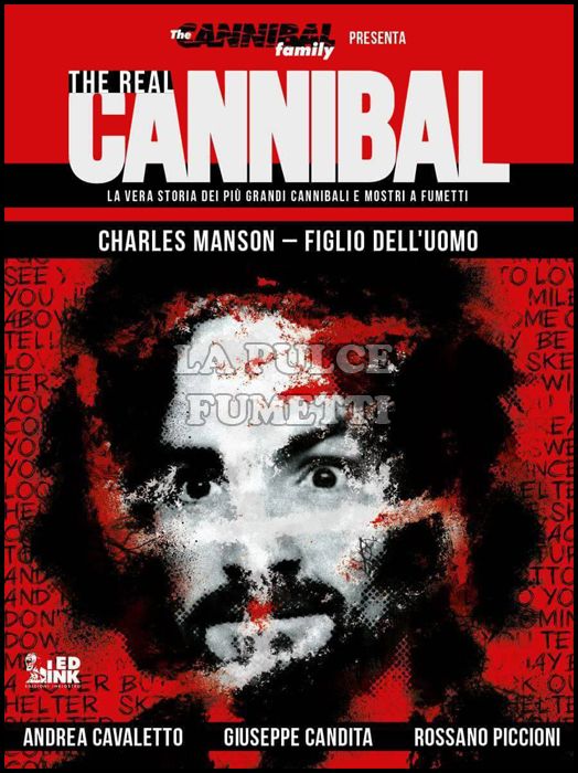 THE REAL CANNIBAL # 2 - CHARLES MANSON: FIGLIO DELL'UOMO